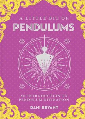A Little Bit of Pendulums - Dani Bryant